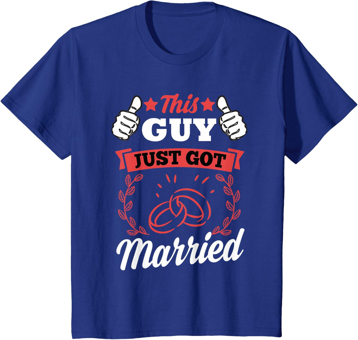 This Guy Just Got Married T-Shirt T-Shirt - Royal Blue