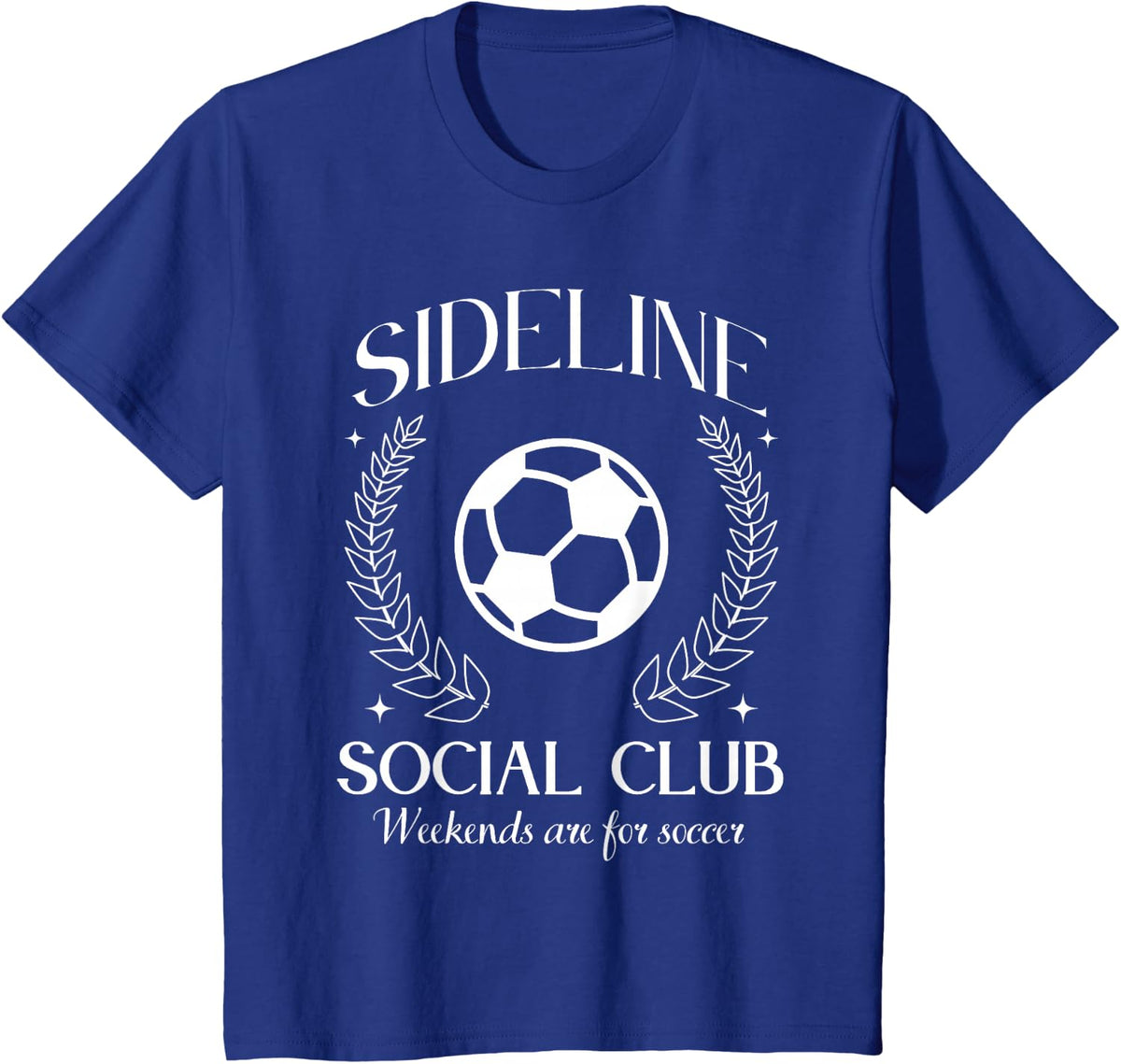 Sideline Social Club Soccer Weekends T-Shirt for Game Day Tees Men Women Dad Mom - Royal Blue