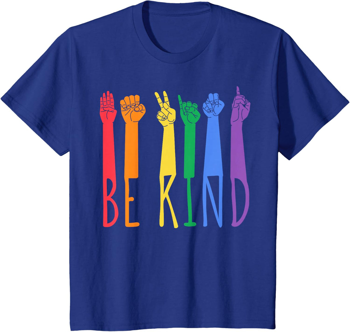 Kind Deaf Awareness Month Sign Language ASL T-Shirt - Royal Blue