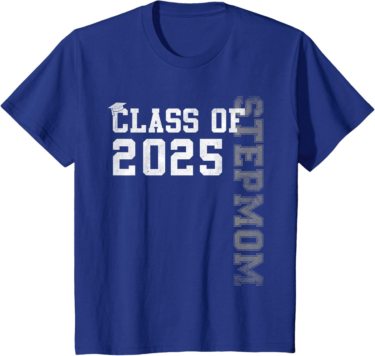 Stepmom Senior 2025 Proud Stepmom Of A Class Of 2025 T-Shirt - Royal Blue