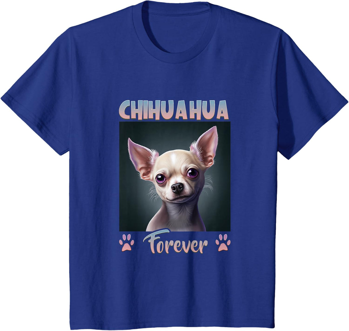 Chihuahua Forever Dog Owner Chihuahua T-Shirt - Royal Blue