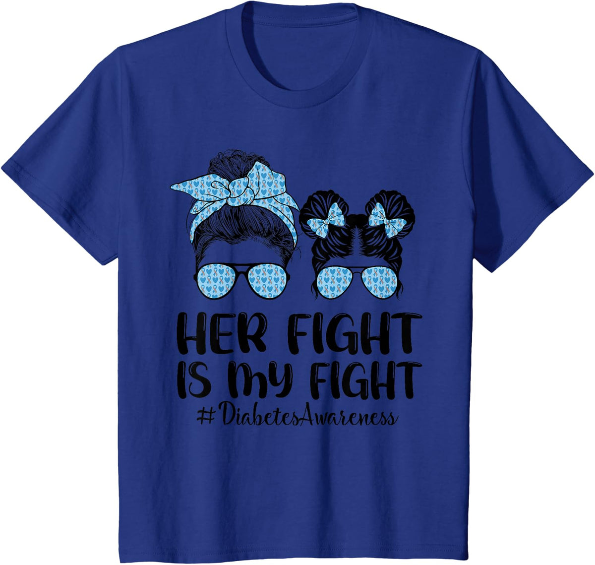 Her Fight is My Fight Type 1 Diabetes Awareness Messy Bun T-Shirt - Royal Blue