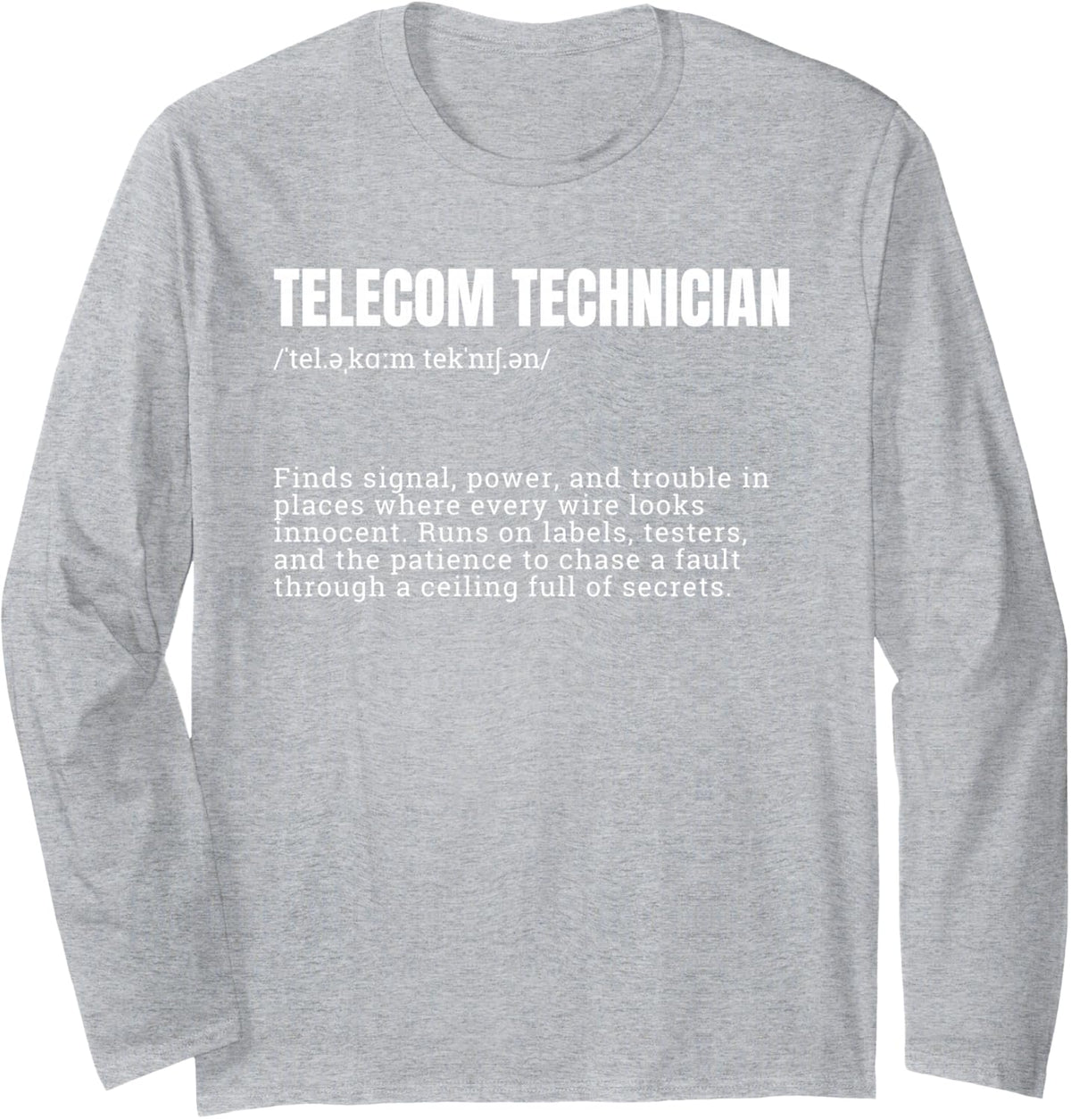 Telecom Technician Definition Funny Job Merch Long Sleeve T-Shirt - Adult Unisex Heather Grey