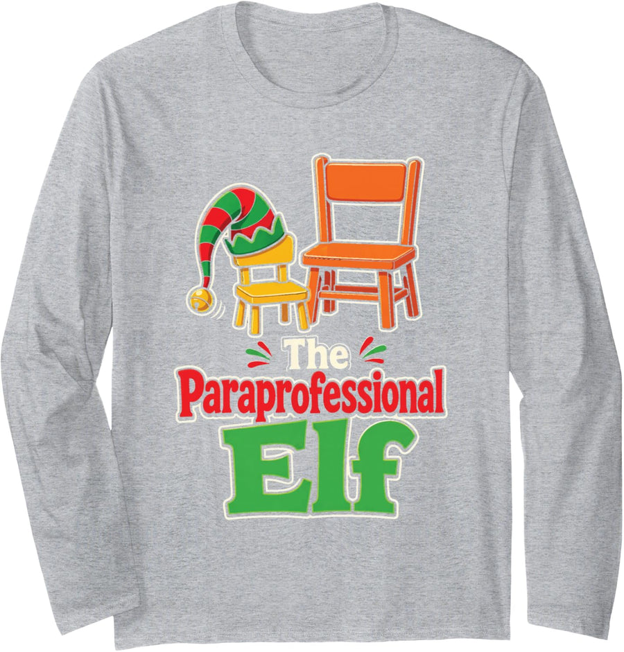 Paraprofessional Elf Christmas Elementary School Aide Long Sleeve T-Shirt - Adult Unisex Heather Grey
