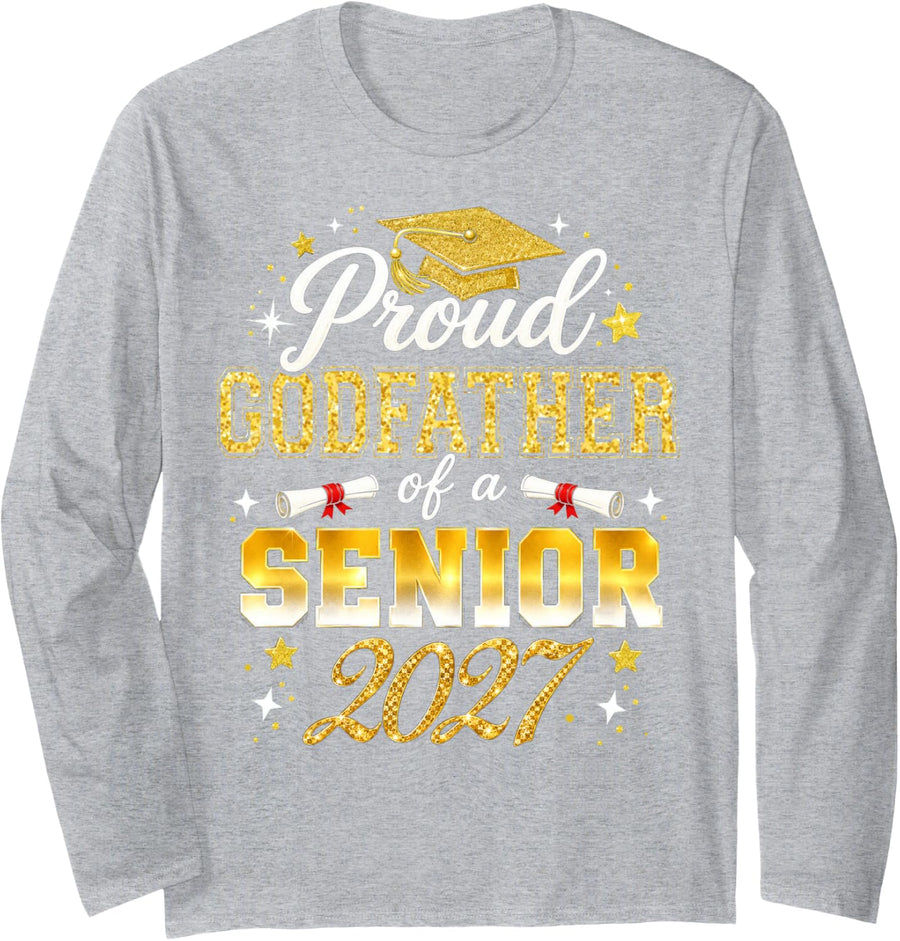 Proud Godfather of a Senior 2027 Funny Class of 27 Graduate Long Sleeve T-Shirt - Adult Unisex Heather Grey