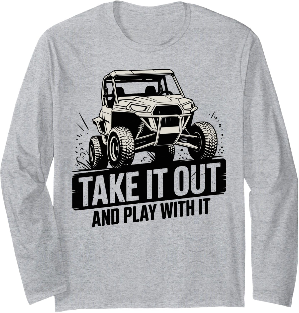 Life is Better When You Ride 4x4 Truck for Off-Road Drivers Long Sleeve T-Shirt - Adult Unisex Heather Grey