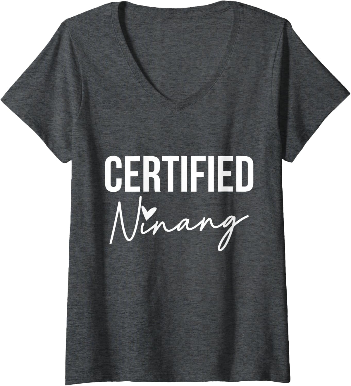 Women's Certified Ninang Godmother Godmom Godchild V-Neck T-Shirt - Dark Heather Grey
