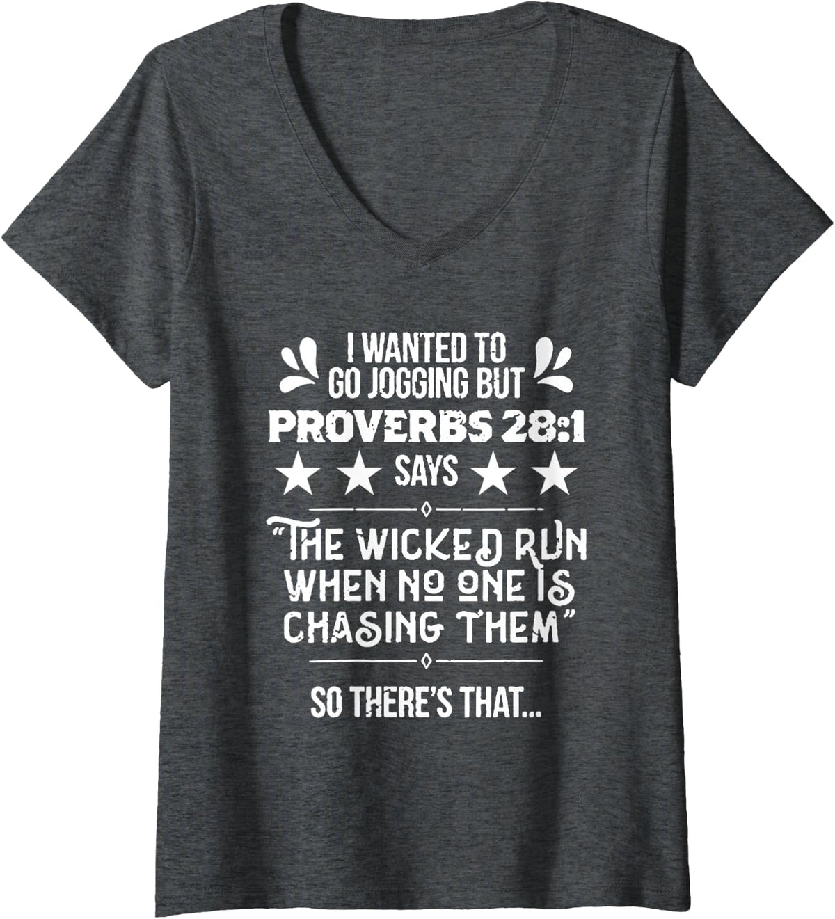 Women's I Wanted to Go Jogging But Proverbs 28:1 for Runners V-Neck T-Shirt - Dark Heather Grey