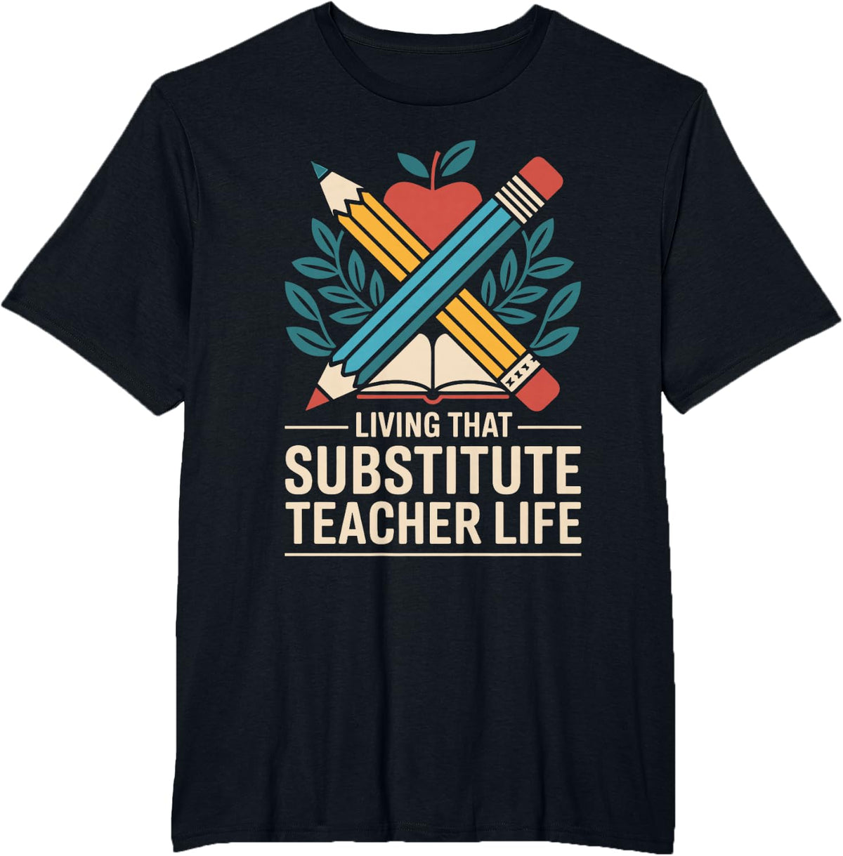 Living that Substitute Teacher Life T-Shirt - Black