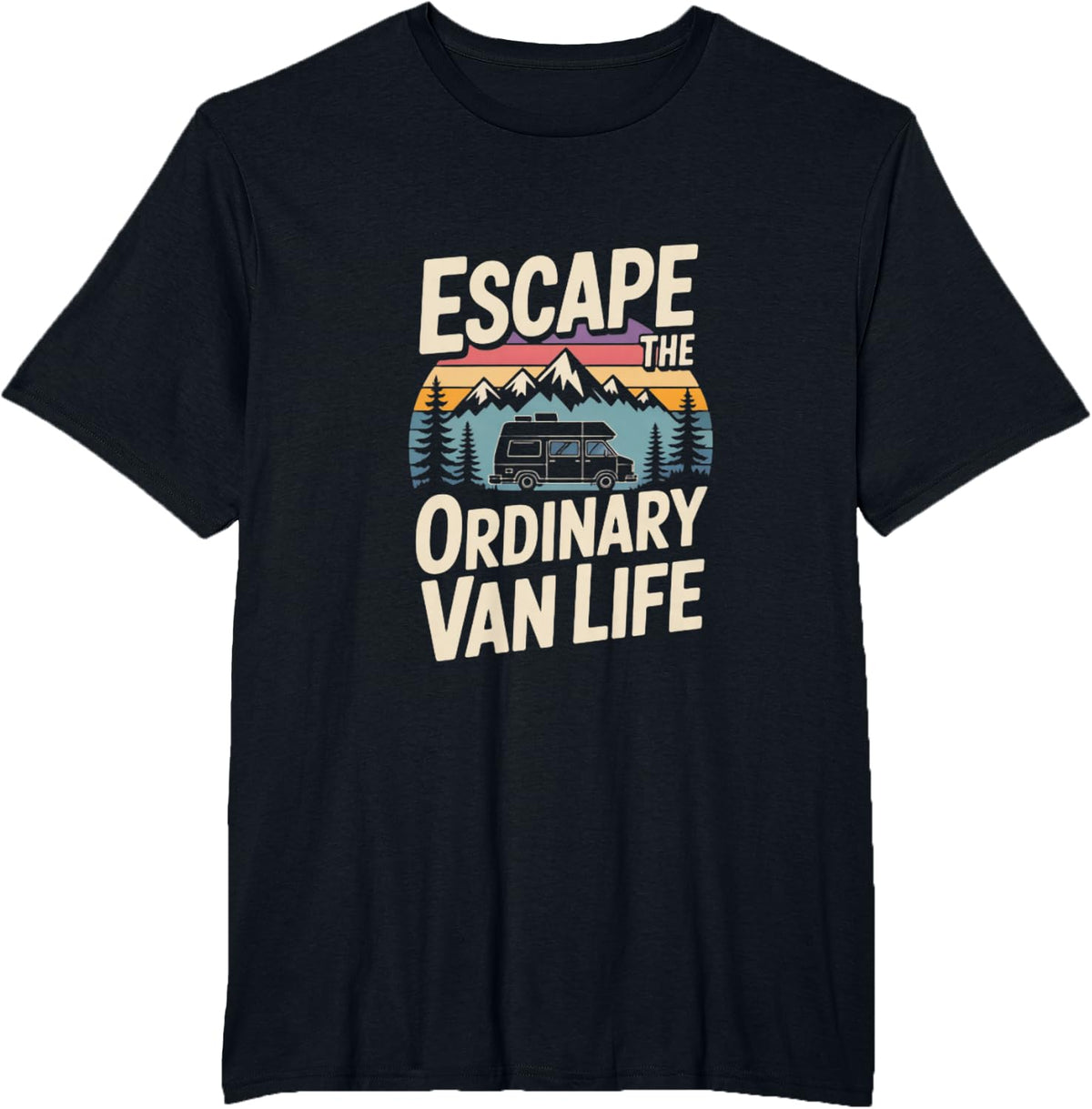 Escape The Ordinary Van Life Camper Road Trip T-Shirt - Black