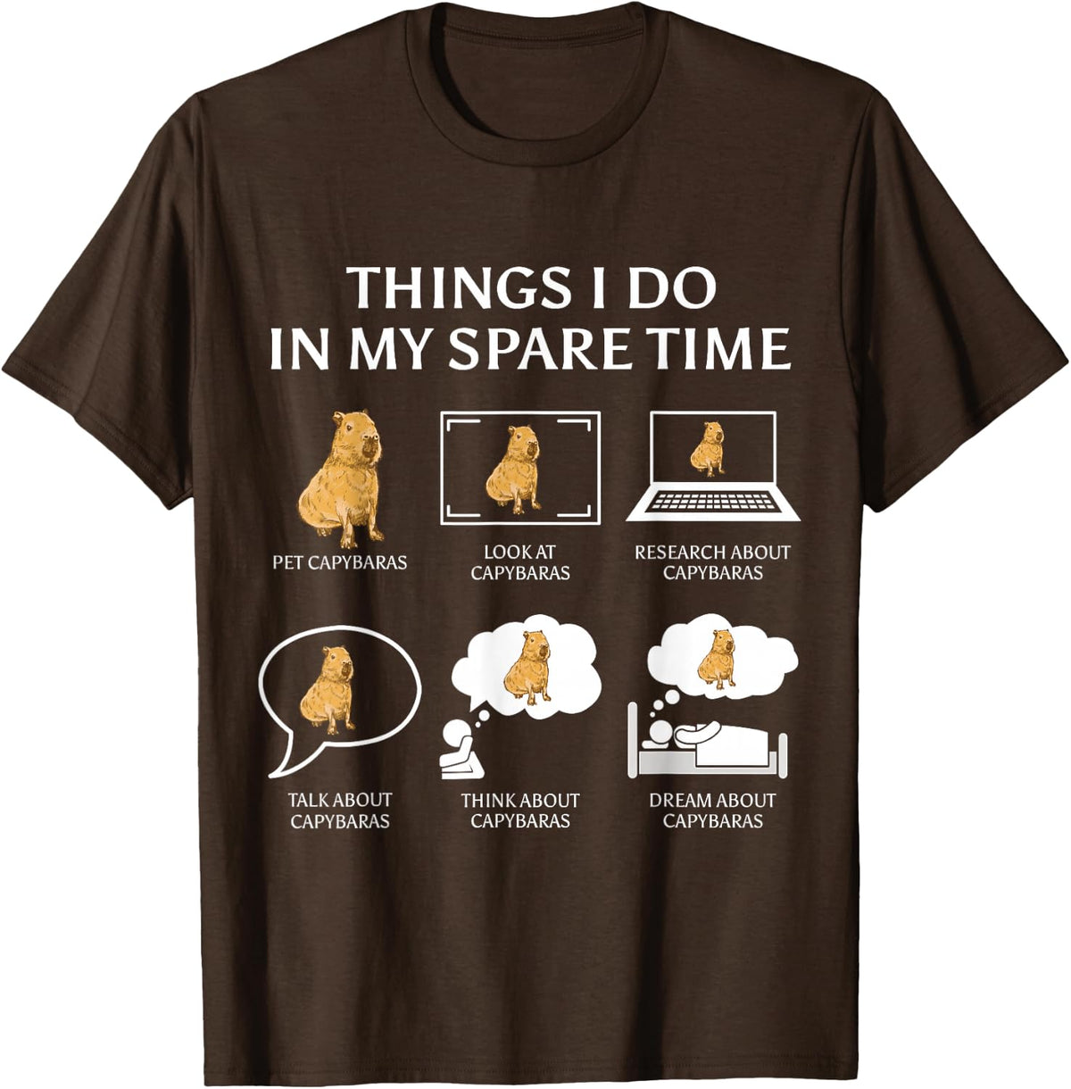 Capybara Funny Capibara Rodent Things I Do in My Spare Time T-Shirt - Brown