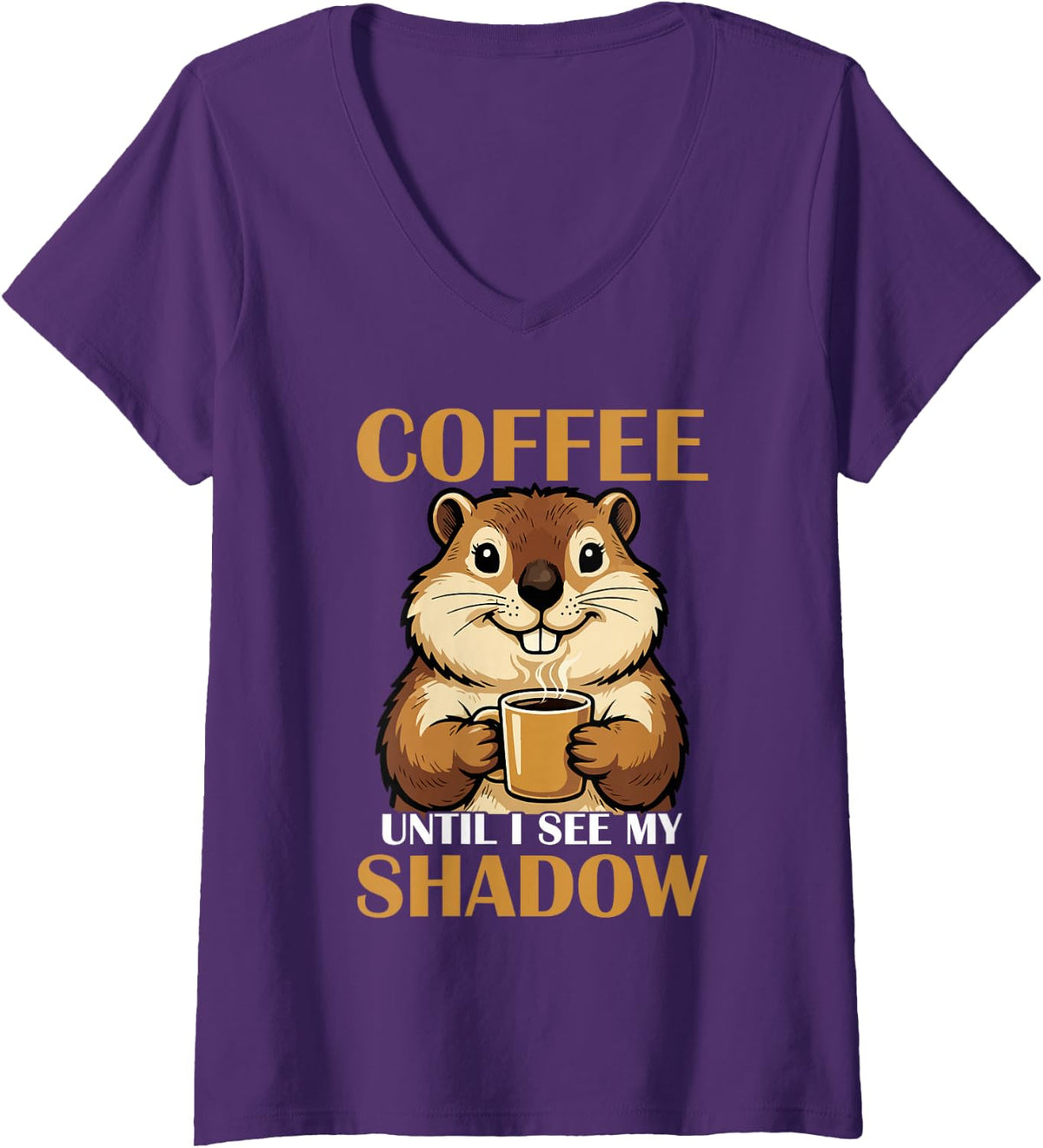 Women's Groundhog Coffee Until I See My Shadow Weather Day V-Neck T-Shirt - Purple