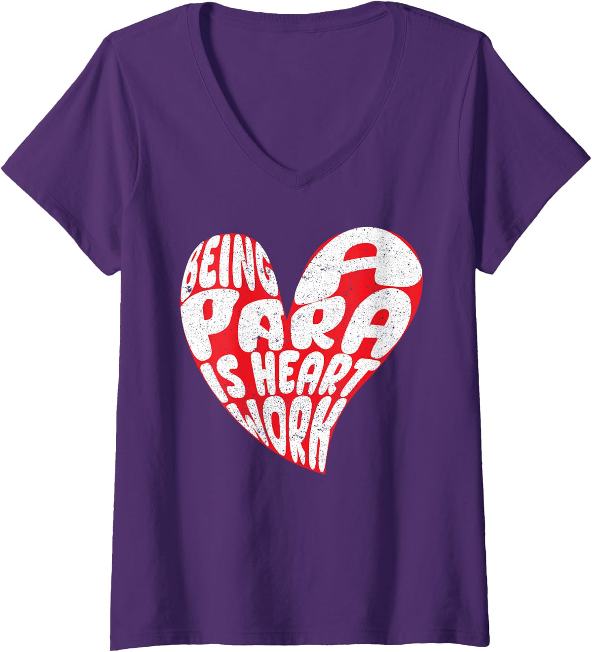 Women's Paraprofessional Teacher Being A para is Heart Work V-Neck T-Shirt - Purple