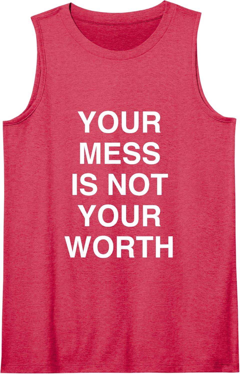 Your Mess is NOT Your Worth Motivational Mindful for Women Sleeveless Tank Top - Red