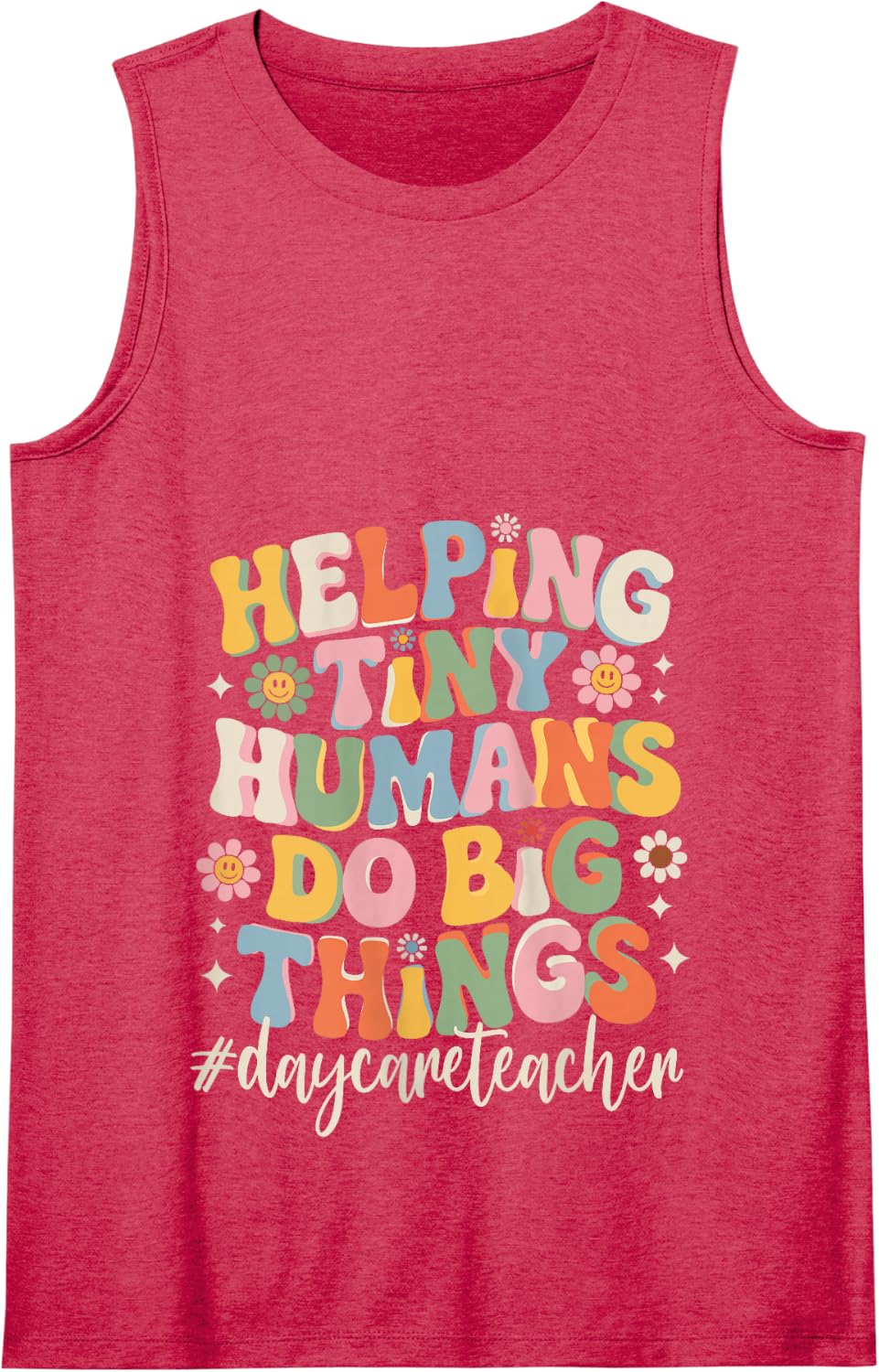Cute Helping Tiny Humans Do Big Things Daycare Teacher Gifts Tank Top - Red