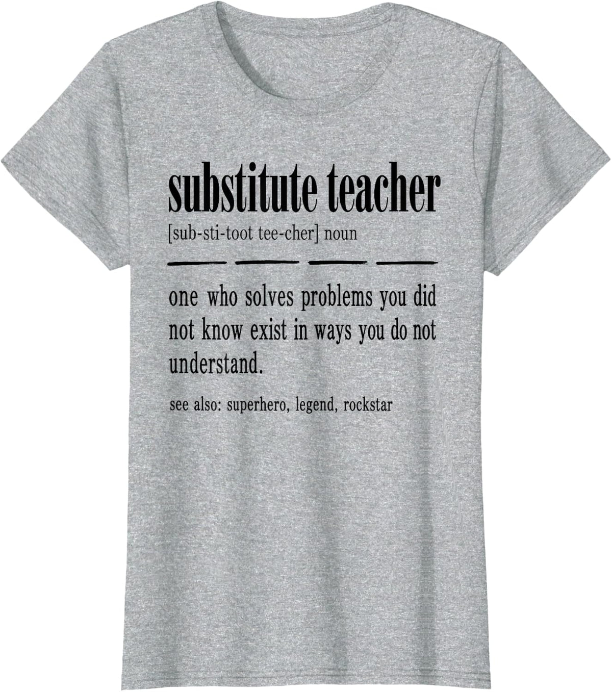 Substitute Teacher Educator Classroom T-Shirt - Heather Grey