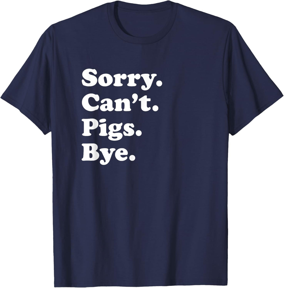 Funny Pig Lover Gift for Men Women Boys or Girls T-Shirt - Navy Blue