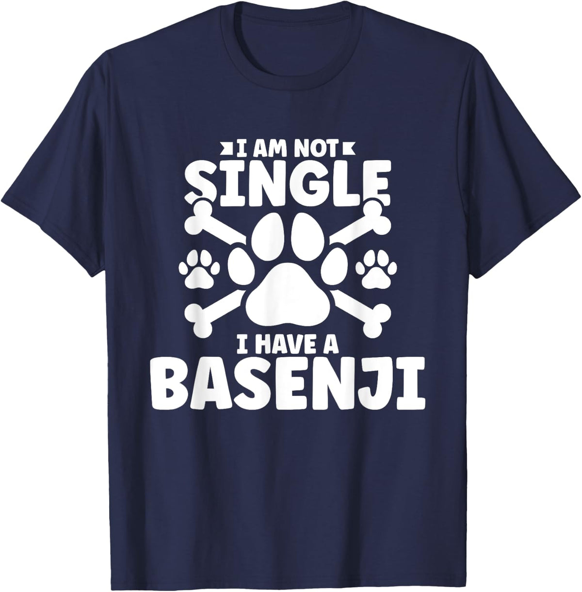 I am not single i have a Basenji T-Shirt - Navy Blue
