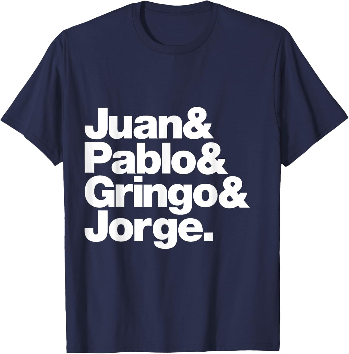 El Fabo Quatro "Juan & Pablo & Gringo & Jorge" T-Shirt T-Shirt - Navy Blue
