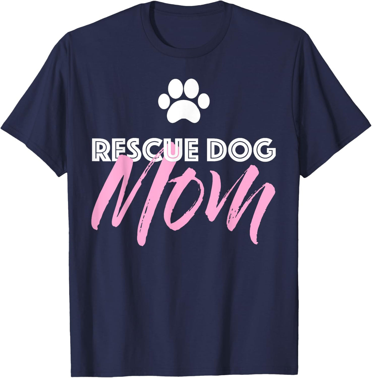 Rescue Dog Mom Womens Gift T-Shirt - Navy Blue