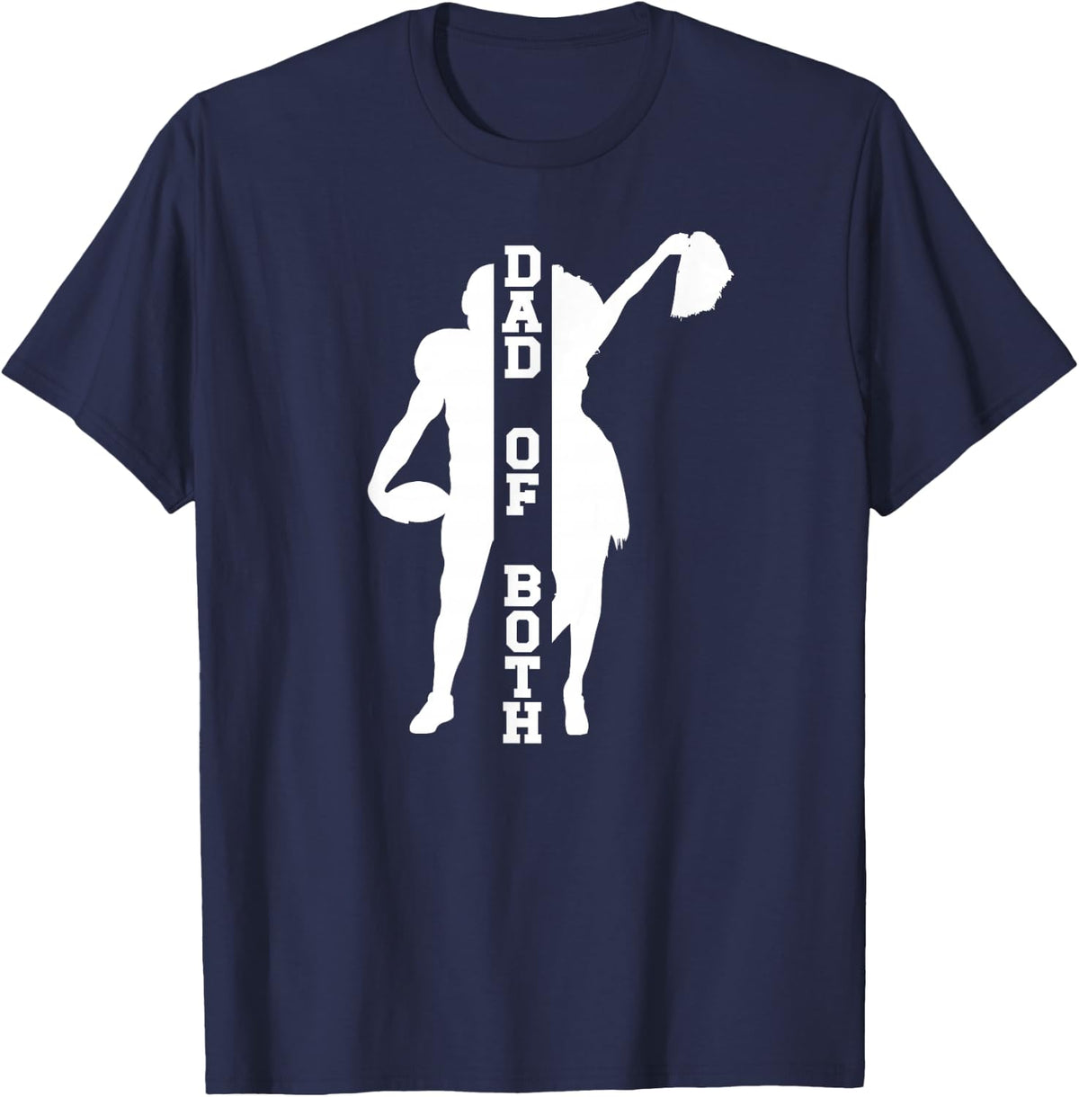 Dad of Both Proud Football and Cheer Dad T-Shirt - Navy Blue