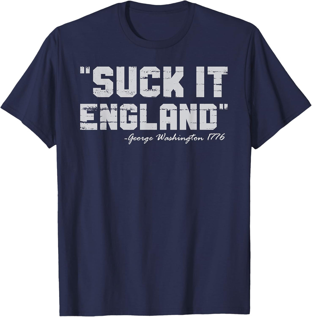 American Flag Suck It England 1776 4th Of July T-Shirt - Navy Blue