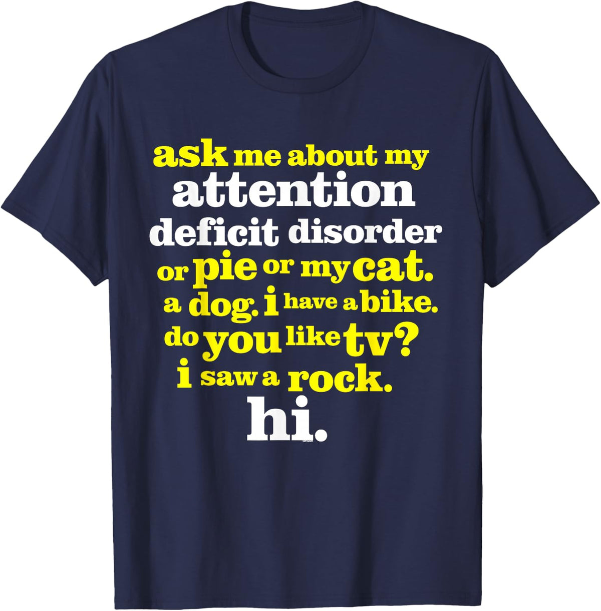 Ask Me About My Attention Deficit Disorder ADHD Awareness T-Shirt - Navy Blue