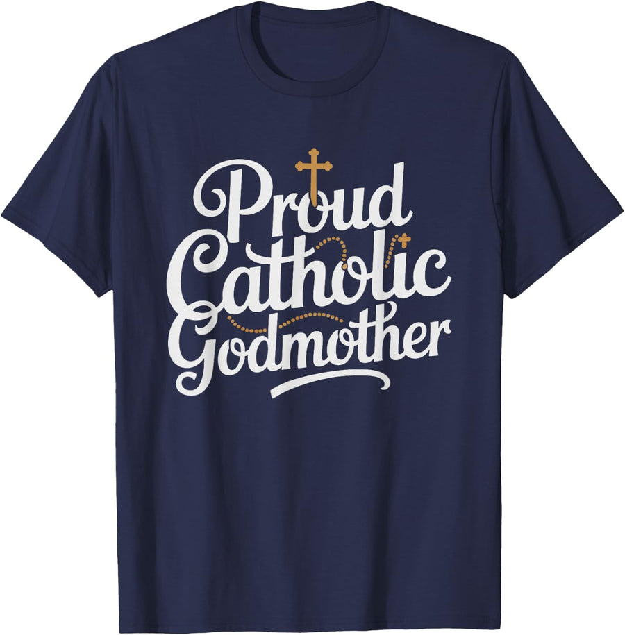 Catholic Godmother Baptism Faith God Mom Christening Prayer T-Shirt - Navy Blue