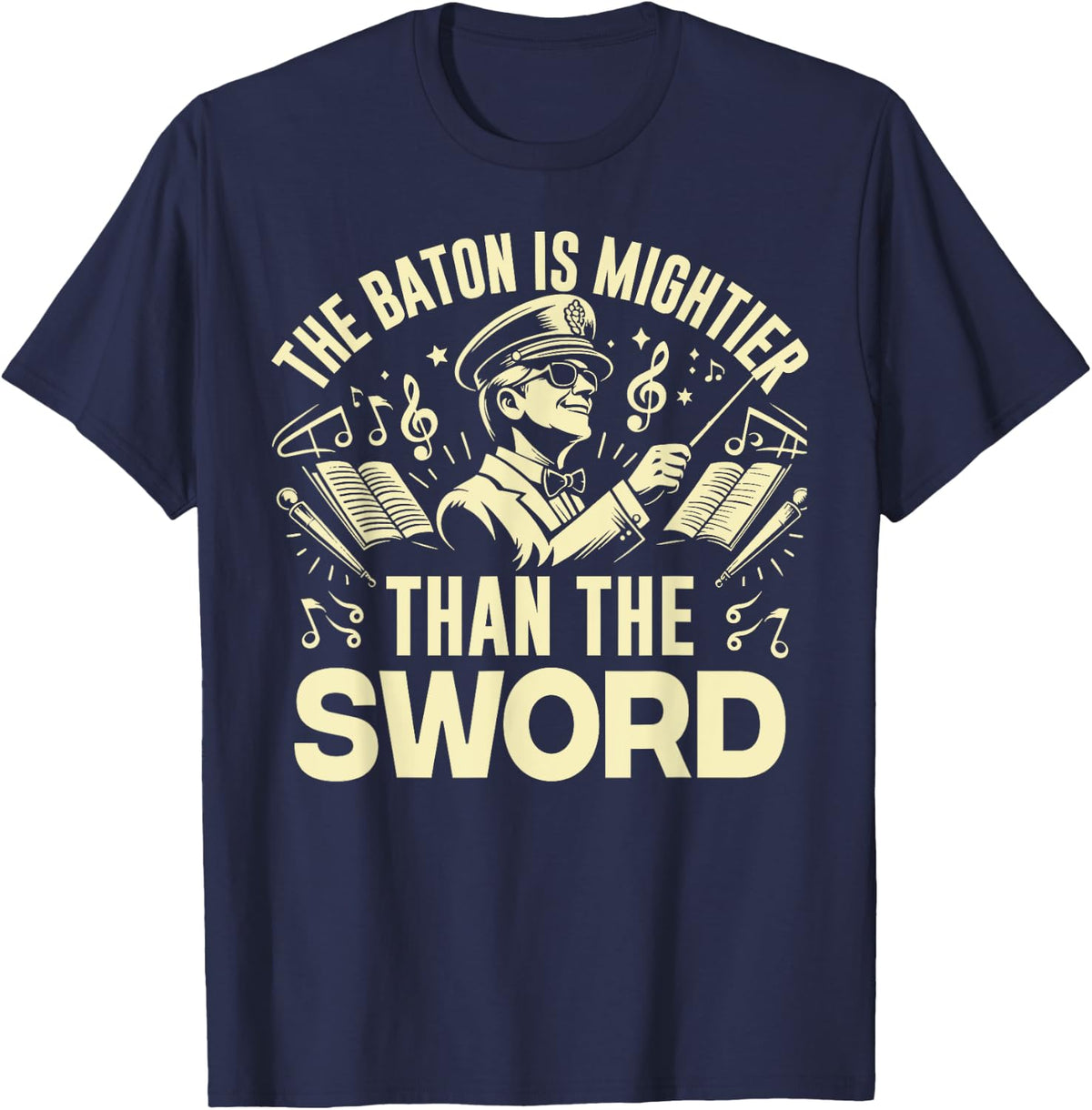 The Baton is mightier than the Sword Band Director T-Shirt - Navy Blue
