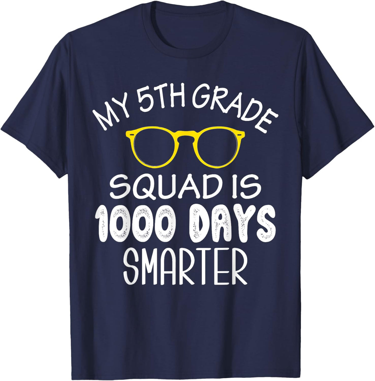 1000 Days Smarter Fifth 5th Grade Squad Teacher Students Men Women Kids T-Shirt - Navy Blue