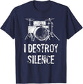 I Destroy Silence Funny Drums T-Shirt - Navy Blue