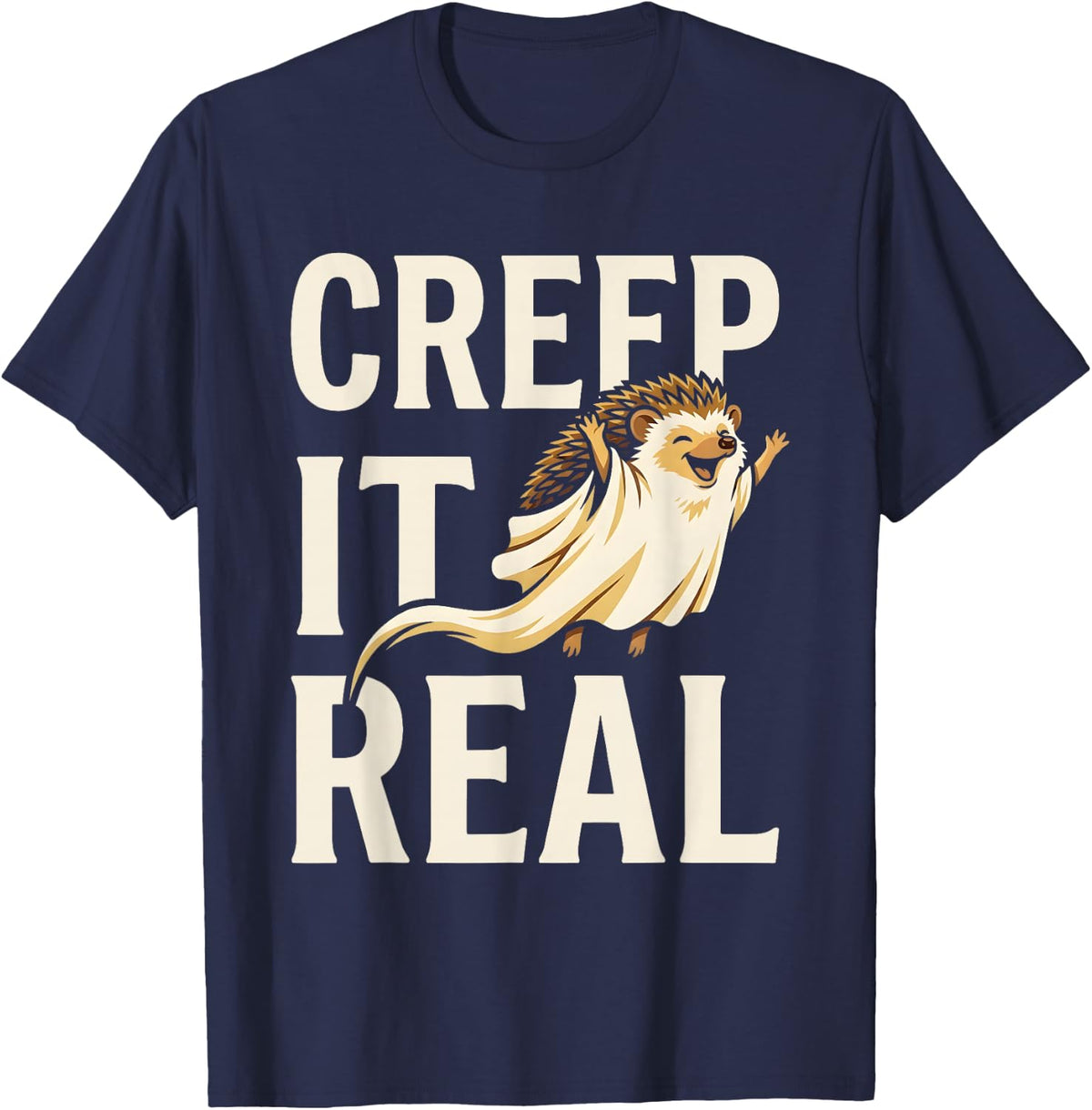 Creep It Real Funny Hedgehog Ghost Halloween T-Shirt - Navy Blue