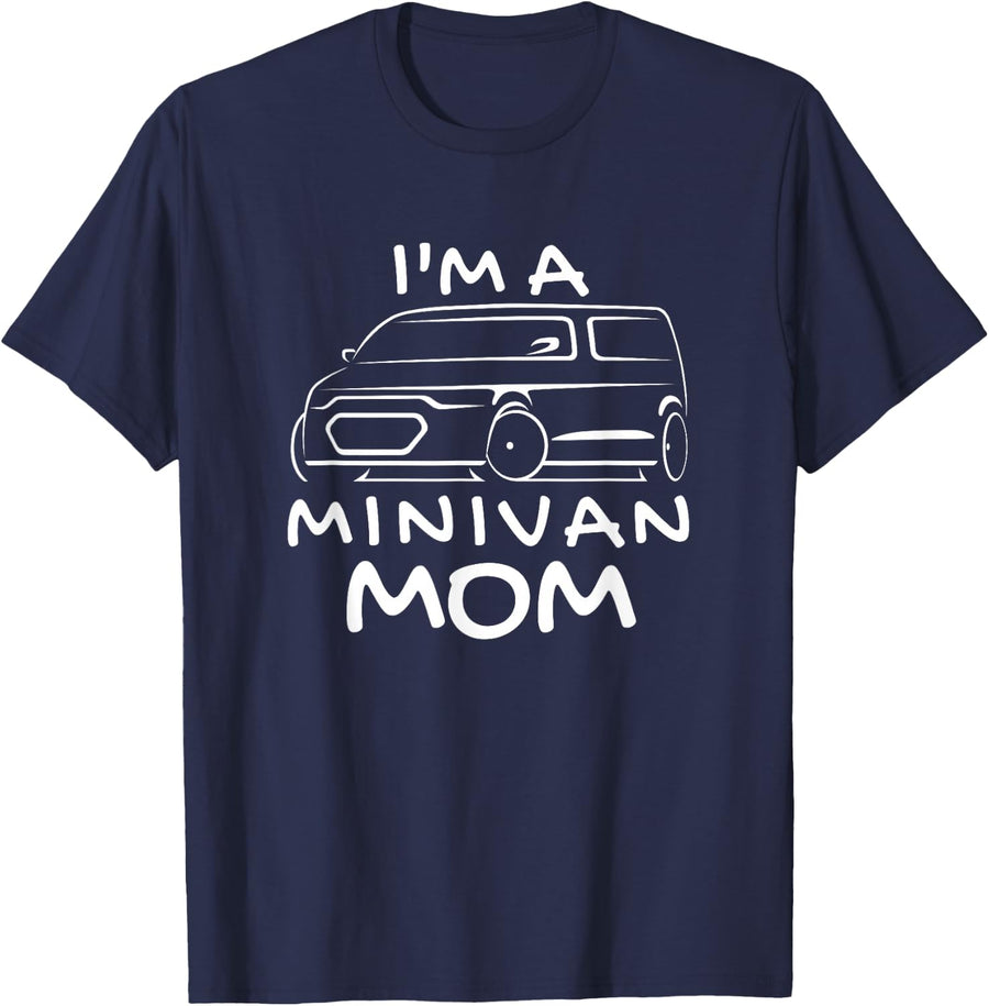 Funny I'm A Minivan Mom Mother's Gift T-shirt T-Shirt - Navy Blue