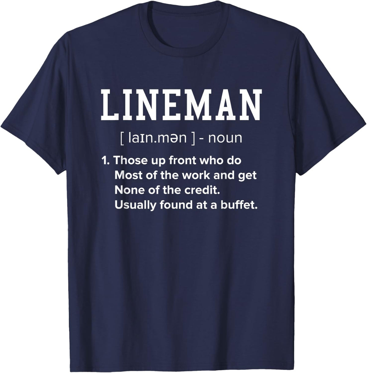 Funny Football Lineman Definition Tee Offensive Lineman T-Shirt for Men - Navy Blue