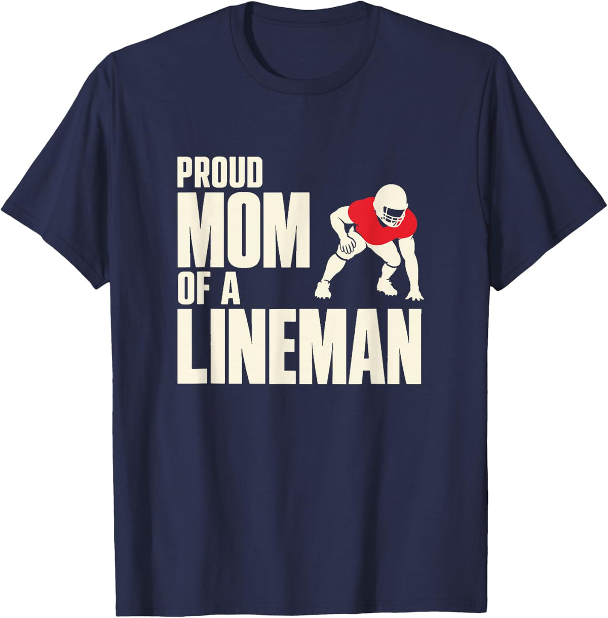 Proud Mom of a Lineman Football Mama Sideline Pride T-Shirt - Navy Blue