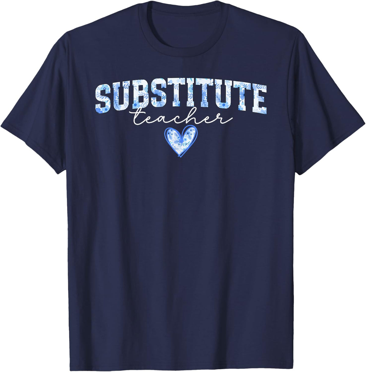 Substitute Teacher Heart Sub Teacher Substitute Teaching T-Shirt - Navy Blue
