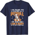 I'm Not A Pitbull Mom Said I'm A Baby Pitbull Mom Pittie Mom T-Shirt - Navy Blue
