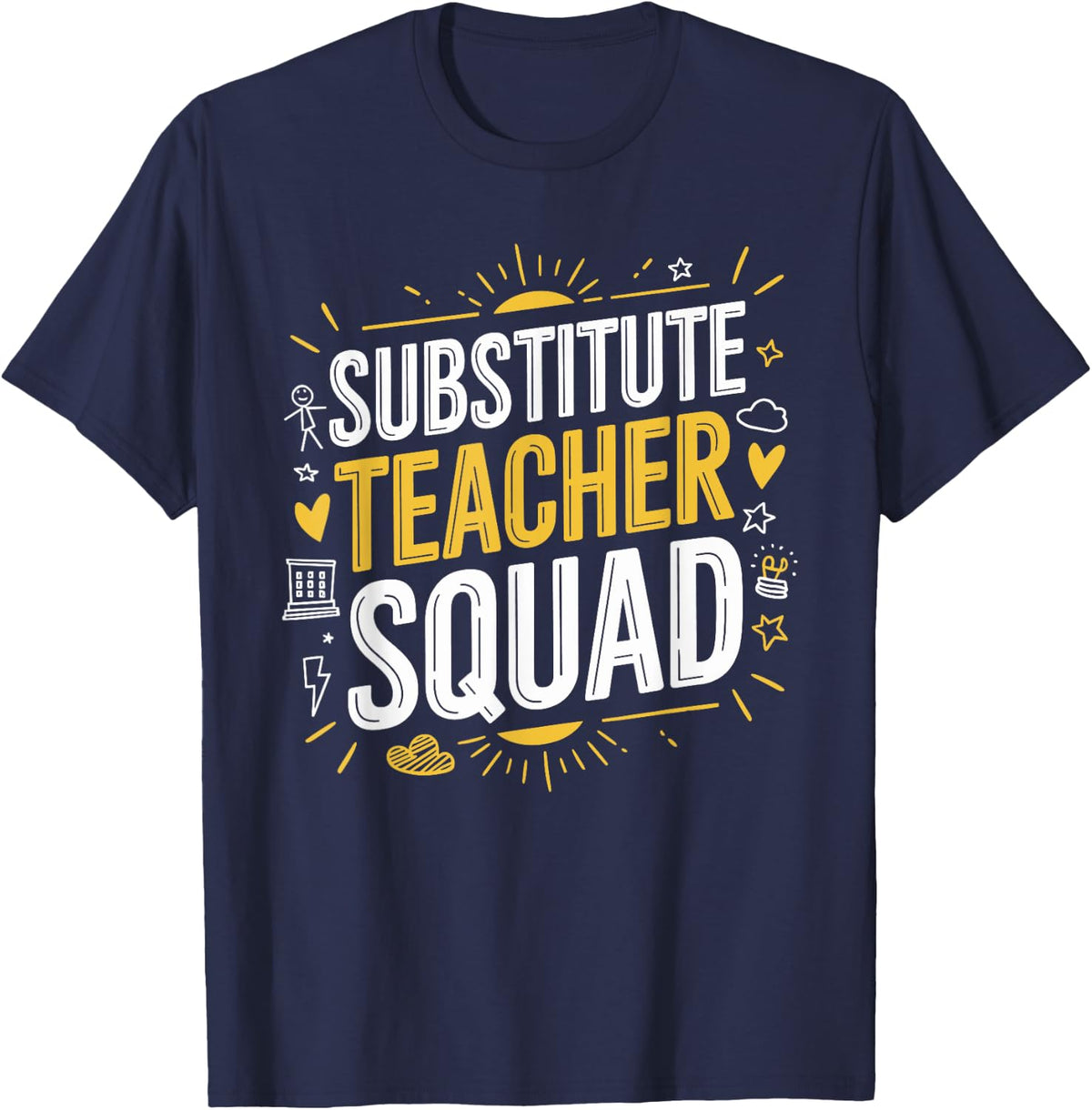 Substitute Teacher Squad, Sub Teacher Substitute Teaching T-Shirt - Navy Blue