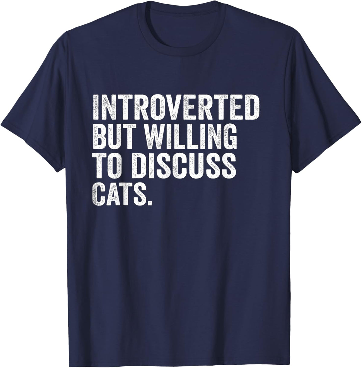 Introverted But Willing To Discuss Cats T-Shirt - Navy Blue