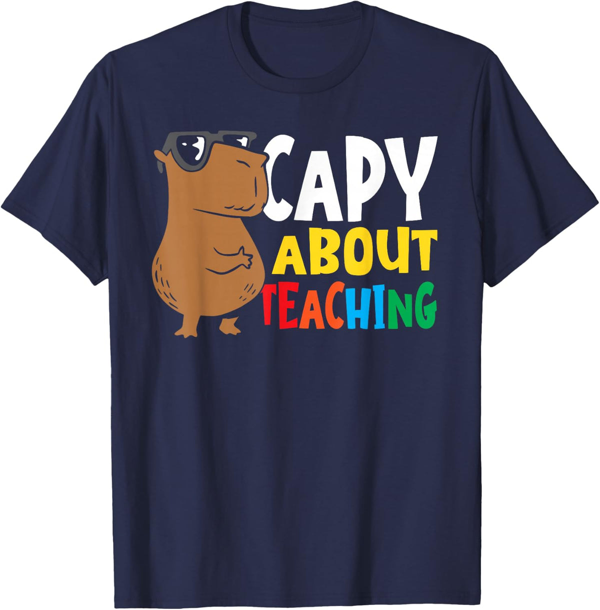 Capy About Teaching Capybara Teacher T-Shirt - Navy Blue