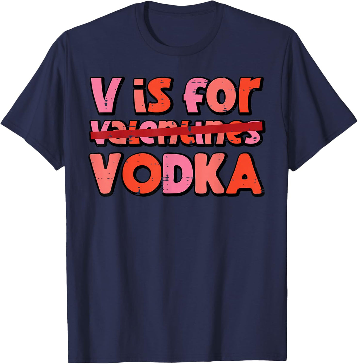 V is for Valentines Day Funny Anti Valentine Men Women T-Shirt - Navy Blue