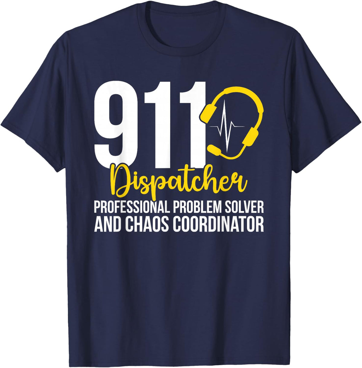 911 Dispatcher Definition 911 Emergency Dispatcher T-Shirt - Navy Blue