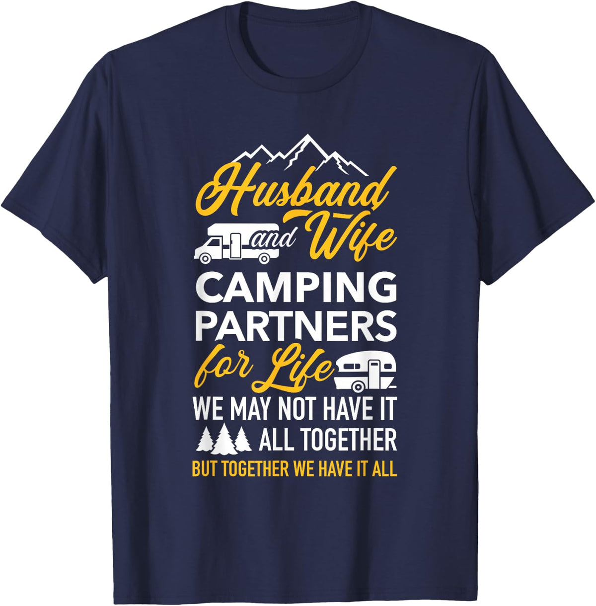 Motorhome Caravan Husband and wife camping partners T-Shirt - Navy Blue