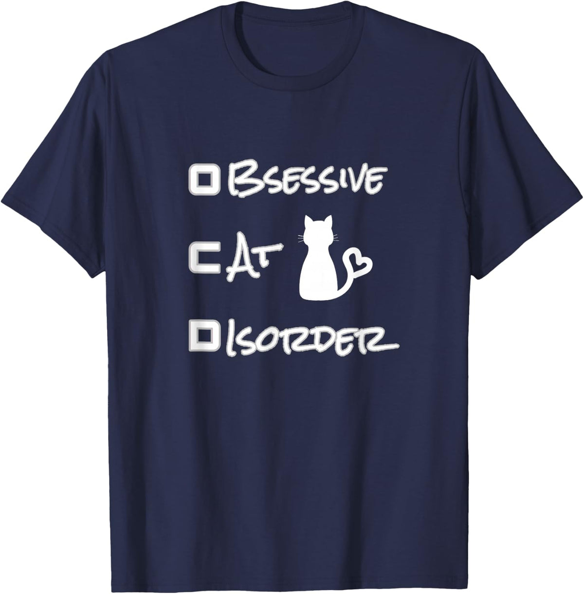 FUNNY OBSESSIVE CAT DISORDER OCD CAT LOVER T-SHIRT T-Shirt - Navy Blue