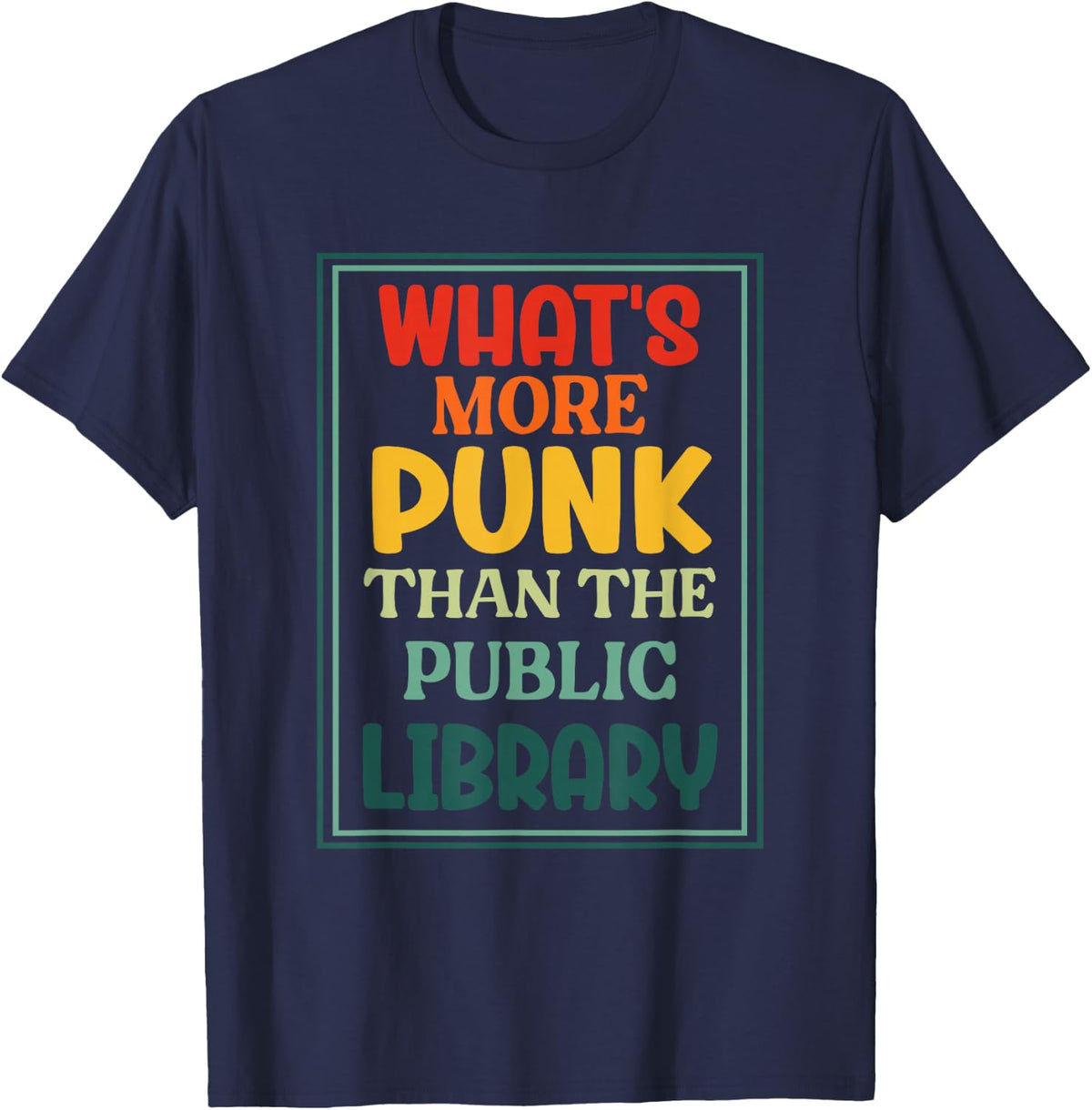 What's More Punk Than The Public Library Punks Education T-Shirt - Navy Blue