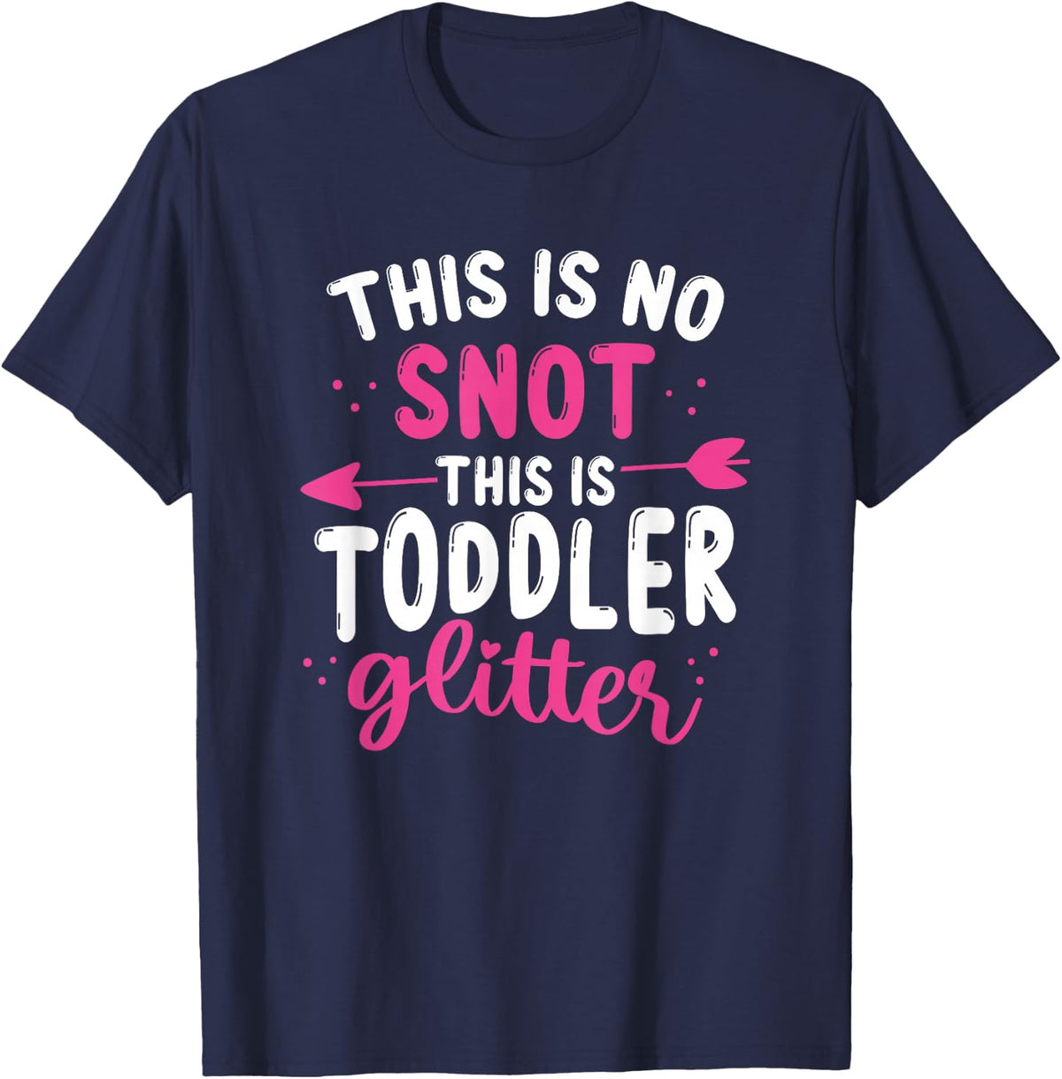Childcare Teacher This is no Snot Toddler Daycare Provider T-Shirt - Navy Blue