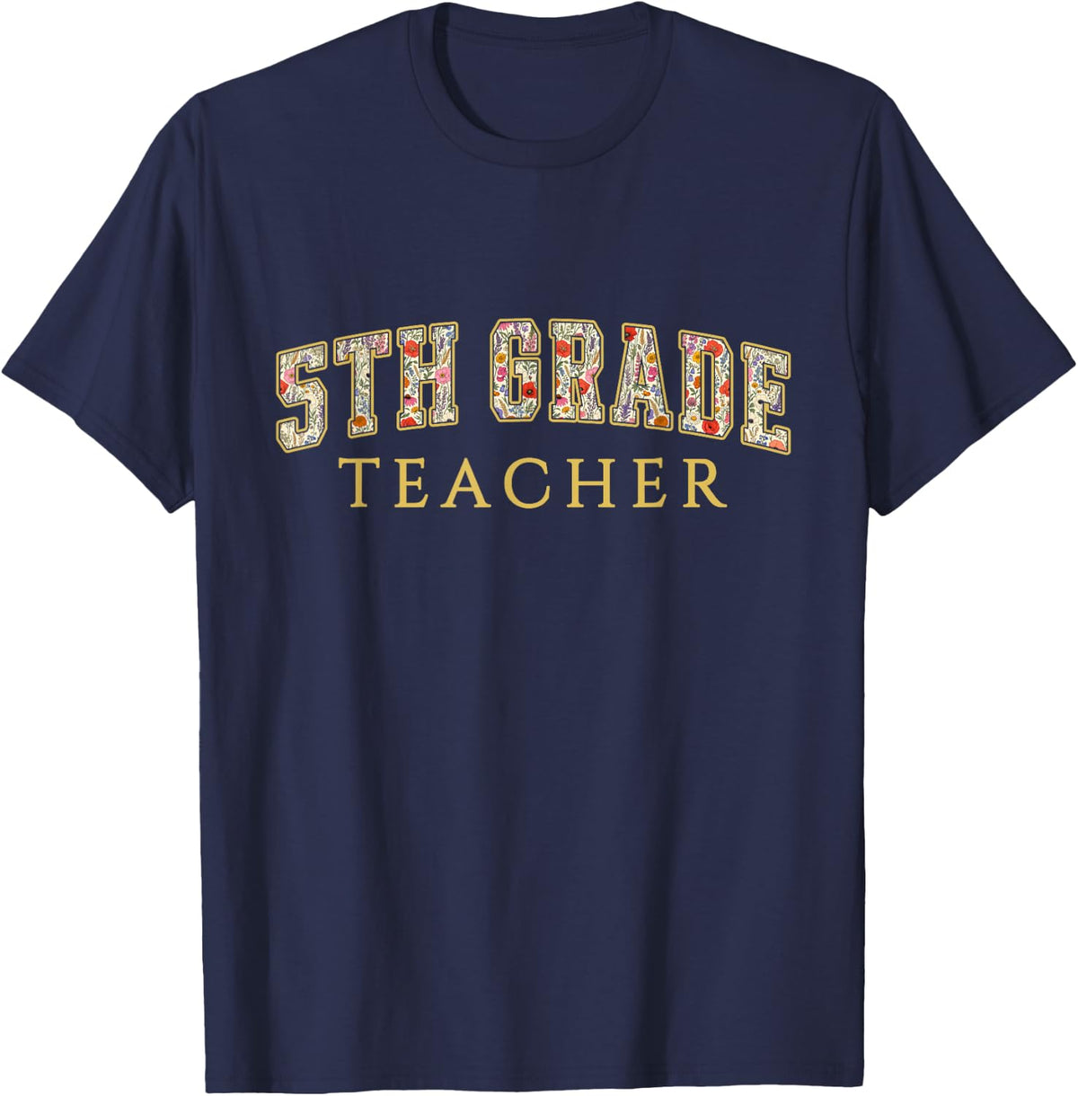 5th Grade Teacher Wildflower Varsity Letters Fifth Grade T-Shirt - Navy Blue