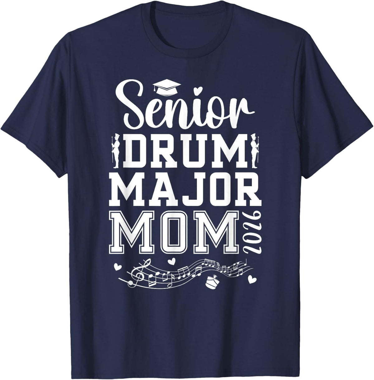 Drum Major Senior Mom 2026 Senior Marching Band Mom 2026 T-Shirt - Navy Blue