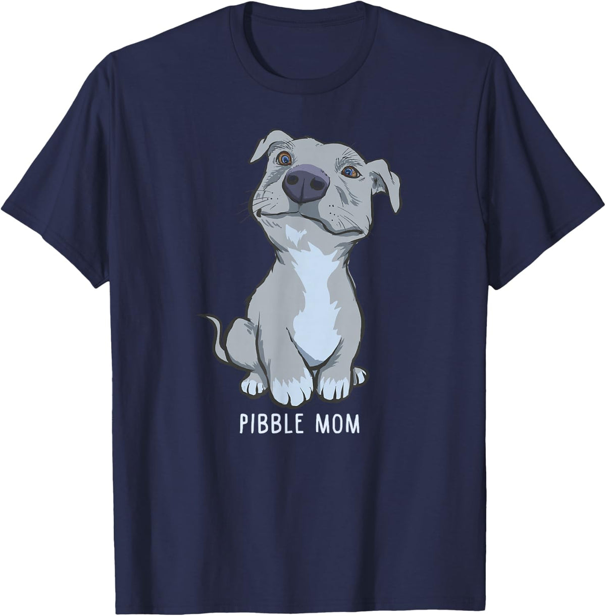 Pibble Mom Pitbull Dog Mom Graphic Pitbull Mom Gifts T-Shirt - Navy Blue