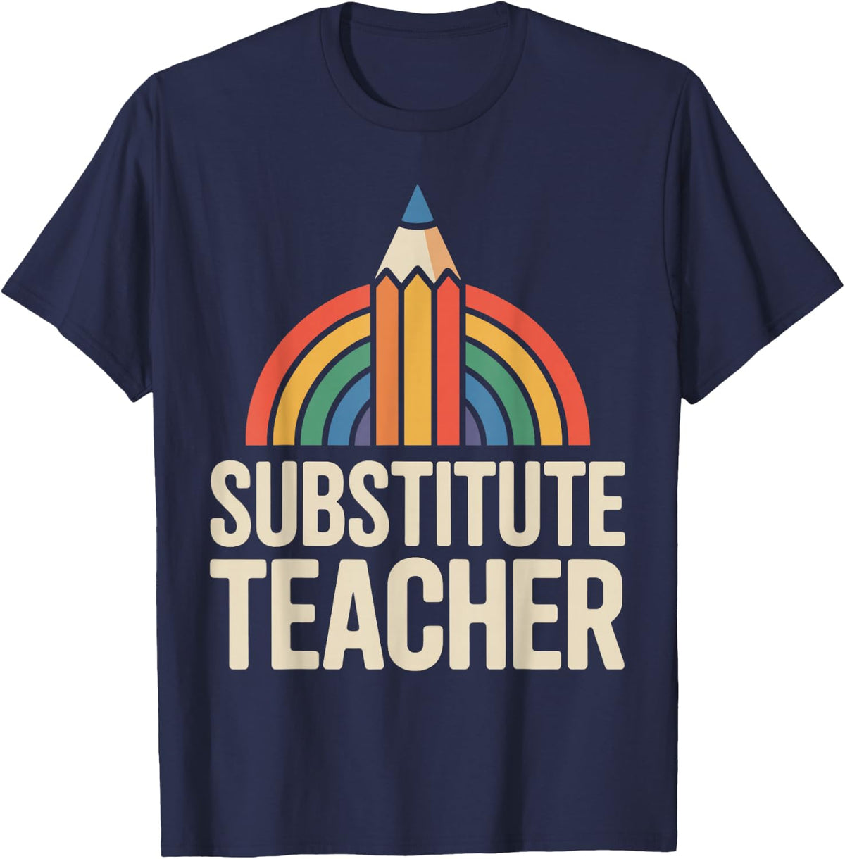Funny Substitute Teacher T-Shirt - Navy Blue